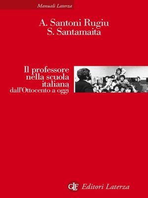 cover image of Il professore nella scuola italiana dall'Ottocento a oggi